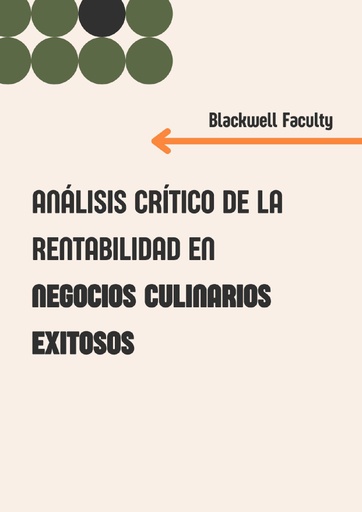 ANÁLISIS CRÍTICO DE LA RENTABILIDAD EN NEGOCIOS CULINARIOS EXITOSOS
