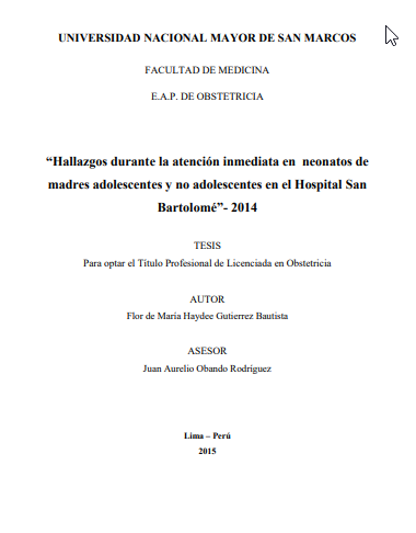 Hallazgos durante la atención inmediata en neonatos de madres adolescentes y no adolescentes en el Hospital San Bartolomé&quot;- 2014