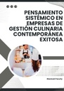 PENSAMIENTO SISTÉMICO EN EMPRESAS DE GESTIÓN CULINARIA CONTEMPORÁNEA EXITOSA