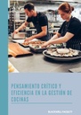 PENSAMIENTO CRÍTICO Y EFICIENCIA EN LA GESTIÓN DE COCINAS