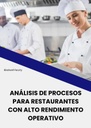 ANÁLISIS DE PROCESOS PARA RESTAURANTES CON ALTO RENDIMIENTO OPERATIVO