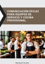 COMUNICACIÓN EFICAZ PARA EQUIPOS DE SERVICIO Y COCINA PROFESIONAL