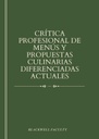 CRÍTICA PROFESIONAL DE MENÚS Y PROPUESTAS CULINARIAS DIFERENCIADAS ACTUALES