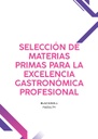 SELECCIÓN DE MATERIAS PRIMAS PARA LA EXCELENCIA GASTRONÓMICA PROFESIONAL