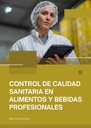 CONTROL DE CALIDAD SANITARIA EN ALIMENTOS Y BEBIDAS PROFESIONALES