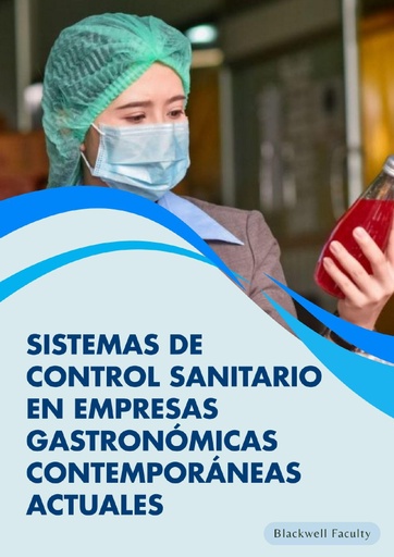 SISTEMAS DE CONTROL SANITARIO EN EMPRESAS GASTRONÓMICAS CONTEMPORÁNEAS ACTUALES
