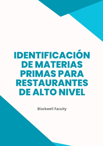IDENTIFICACIÓN DE MATERIAS PRIMAS PARA RESTAURANTES DE ALTO NIVEL