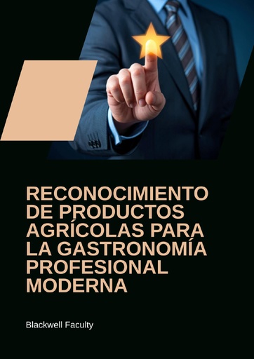 RECONOCIMIENTO DE PRODUCTOS AGRÍCOLAS PARA LA GASTRONOMÍA PROFESIONAL MODERNA