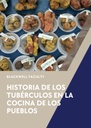 HISTORIA DE LOS TUBÉRCULOS EN LA COCINA DE LOS PUEBLOS