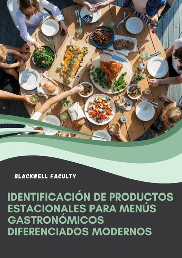 IDENTIFICACIÓN DE PRODUCTOS ESTACIONALES PARA MENÚS GASTRONÓMICOS DIFERENCIADOS MODERNOS