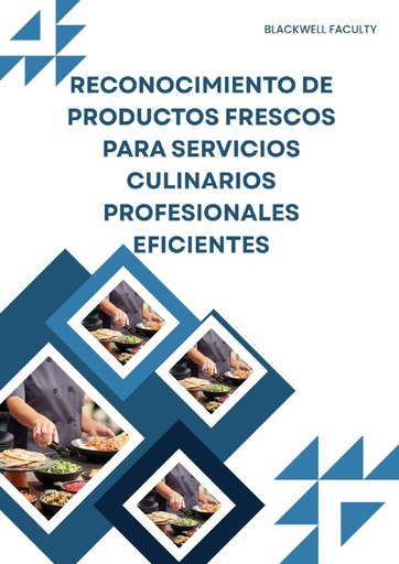 RECONOCIMIENTO DE PRODUCTOS FRESCOS PARA SERVICIOS CULINARIOS PROFESIONALES EFICIENTES