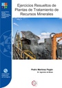 Ejercicios resueltos de plantas de tratamiento de recursos minerales