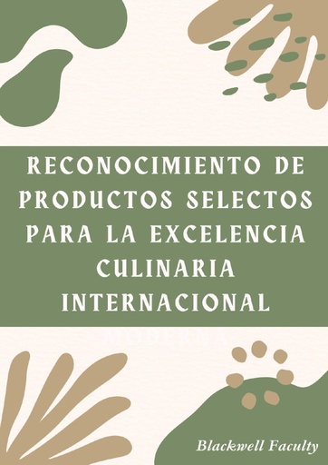 RECONOCIMIENTO DE PRODUCTOS SELECTOS PARA LA EXCELENCIA CULINARIA INTERNACIONAL MODERNA