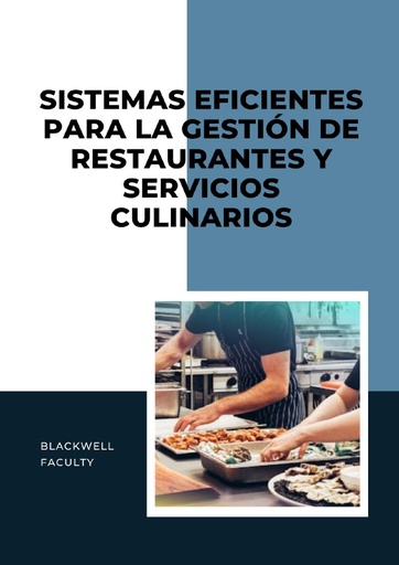 SISTEMAS EFICIENTES PARA LA GESTIÓN DE RESTAURANTES Y SERVICIOS CULINARIOS