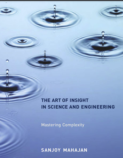 The Art of Insight in Science and Engineering