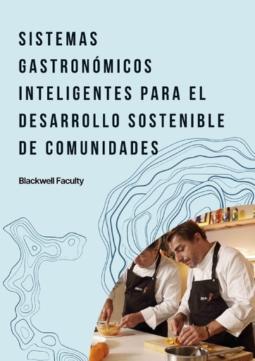 SISTEMAS GASTRONÓMICOS INTELIGENTES PARA EL DESARROLLO SOSTENIBLE DE COMUNIDADES