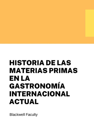 HISTORIA DE LAS MATERIAS PRIMAS EN LA GASTRONOMÍA INTERNACIONAL ACTUAL