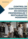 CONTROL DE CONTAMINACIÓN EN COCINAS PROFESIONALES Y RESTAURANTES MODERNOS