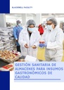 GESTIÓN SANITARIA DE ALMACENES PARA INSUMOS GASTRONÓMICOS DE CALIDAD