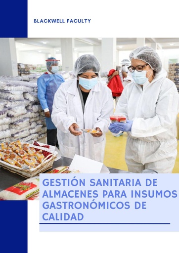 GESTIÓN SANITARIA DE ALMACENES PARA INSUMOS GASTRONÓMICOS DE CALIDAD