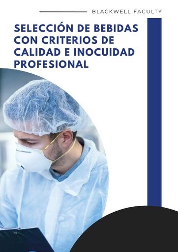 SELECCIÓN DE BEBIDAS CON CRITERIOS DE CALIDAD E INOCUIDAD PROFESIONAL