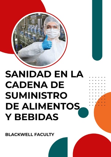 SANIDAD EN LA CADENA DE SUMINISTRO DE ALIMENTOS Y BEBIDAS