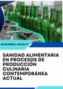 SANIDAD ALIMENTARIA EN PROCESOS DE PRODUCCIÓN CULINARIA CONTEMPORÁNEA ACTUAL