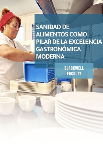 SANIDAD DE ALIMENTOS COMO PILAR DE LA EXCELENCIA GASTRONÓMICA MODERNA