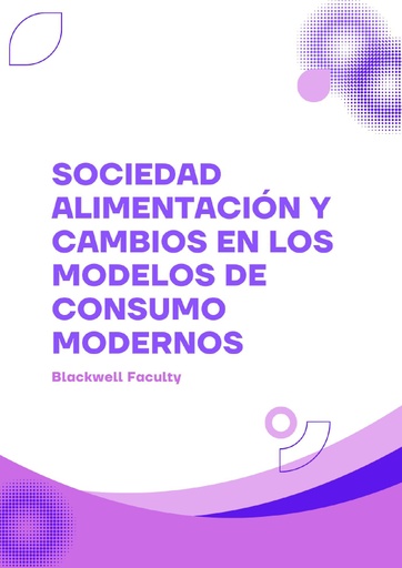SOCIEDAD ALIMENTACIÓN Y CAMBIOS EN LOS MODELOS DE CONSUMO MODERNOS