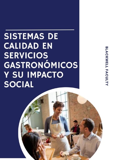 SISTEMAS DE CALIDAD EN SERVICIOS GASTRONÓMICOS Y SU IMPACTO SOCIAL