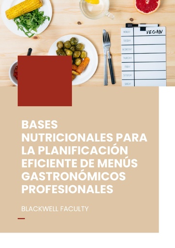 BASES NUTRICIONALES PARA LA PLANIFICACIÓN EFICIENTE DE MENÚS GASTRONÓMICOS PROFESIONALES