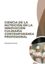 CIENCIA DE LA NUTRICIÓN EN LA INNOVACIÓN CULINARIA CONTEMPORÁNEA PROFESIONAL