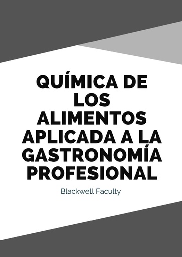 QUÍMICA DE LOS ALIMENTOS APLICADA A LA GASTRONOMÍA PROFESIONAL
