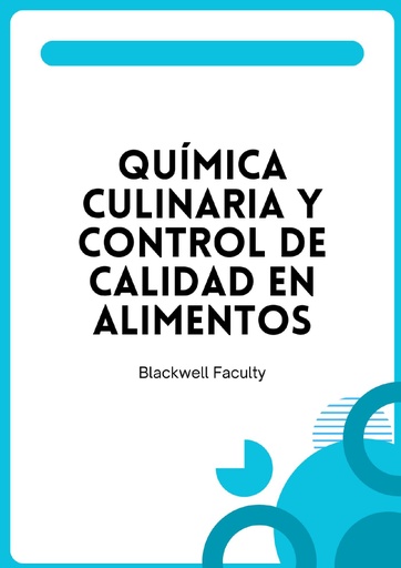 QUÍMICA CULINARIA Y CONTROL DE CALIDAD EN ALIMENTOS