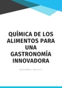 QUÍMICA DE LOS ALIMENTOS PARA UNA GASTRONOMÍA INNOVADORA