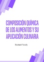 COMPOSICIÓN QUÍMICA DE LOS ALIMENTOS Y SU APLICACIÓN CULINARIA