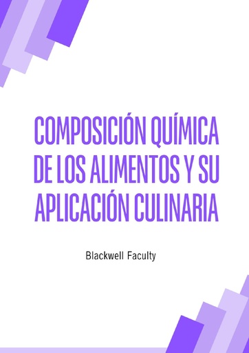 COMPOSICIÓN QUÍMICA DE LOS ALIMENTOS Y SU APLICACIÓN CULINARIA