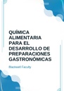 QUÍMICA ALIMENTARIA PARA EL DESARROLLO DE PREPARACIONES GASTRONÓMICAS