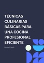 TÉCNICAS CULINARIAS BÁSICAS PARA UNA COCINA PROFESIONAL EFICIENTE