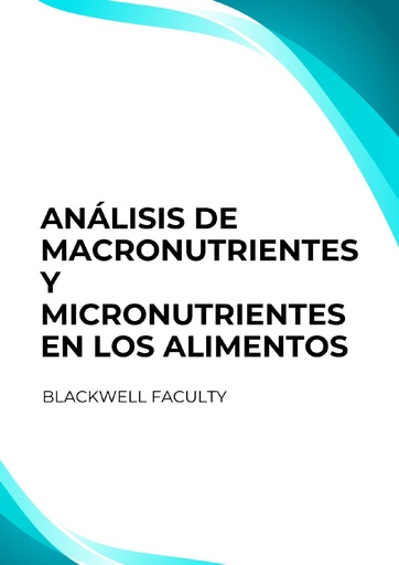 ANÁLISIS DE MACRONUTRIENTES Y MICRONUTRIENTES EN LOS ALIMENTOS