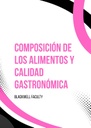 COMPOSICIÓN DE LOS ALIMENTOS Y CALIDAD GASTRONÓMICA