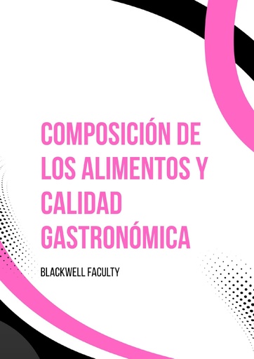 COMPOSICIÓN DE LOS ALIMENTOS Y CALIDAD GASTRONÓMICA