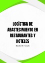 LOGÍSTICA DE ABASTECIMIENTO EN RESTAURANTES Y HOTELES