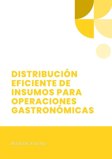 DISTRIBUCIÓN EFICIENTE DE INSUMOS PARA OPERACIONES GASTRONÓMICAS