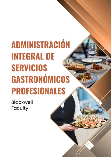ADMINISTRACIÓN INTEGRAL DE SERVICIOS GASTRONÓMICOS PROFESIONALES
