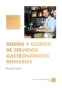 DISEÑO Y GESTIÓN DE SERVICIOS GASTRONÓMICOS RENTABLES