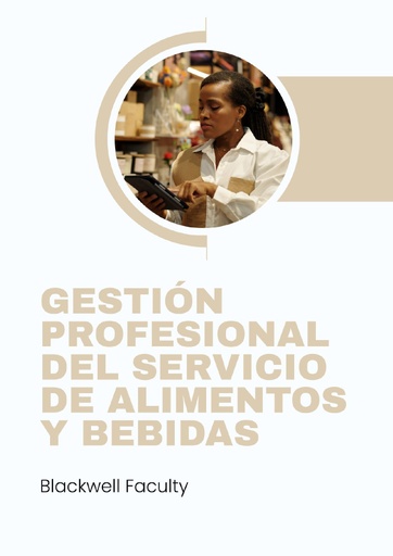 GESTIÓN PROFESIONAL DEL SERVICIO DE ALIMENTOS Y BEBIDAS