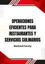 OPERACIONES EFICIENTES PARA RESTAURANTES Y SERVICIOS CULINARIOS