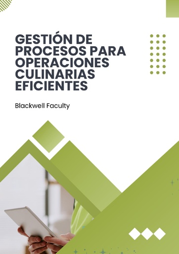 GESTIÓN DE PROCESOS PARA OPERACIONES CULINARIAS EFICIENTES