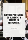 SERVICIO PROFESIONAL DE ALIMENTOS Y BEBIDAS EN RESTAURANTES